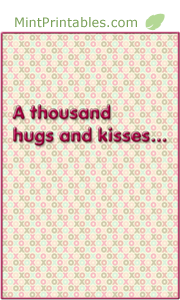 A thousand hugs and kisses